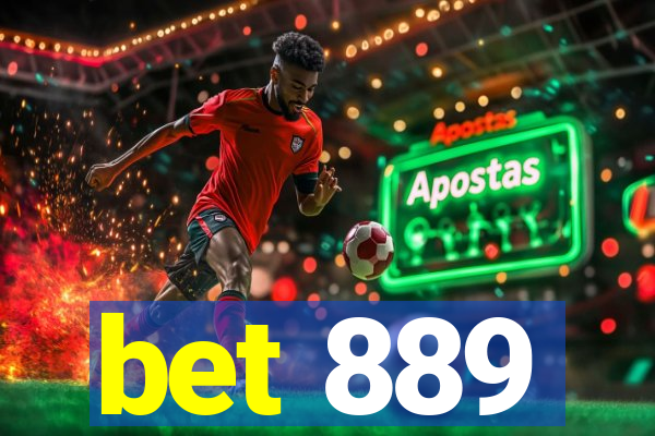 bet 889